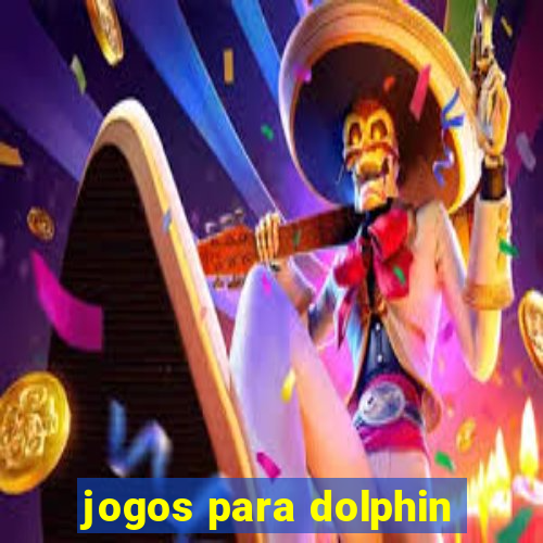 jogos para dolphin